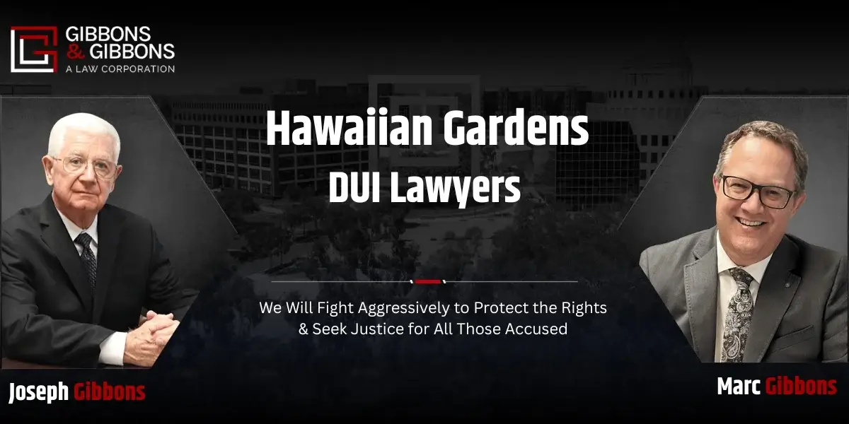 Hawaiian Gardens DUI Lawyer