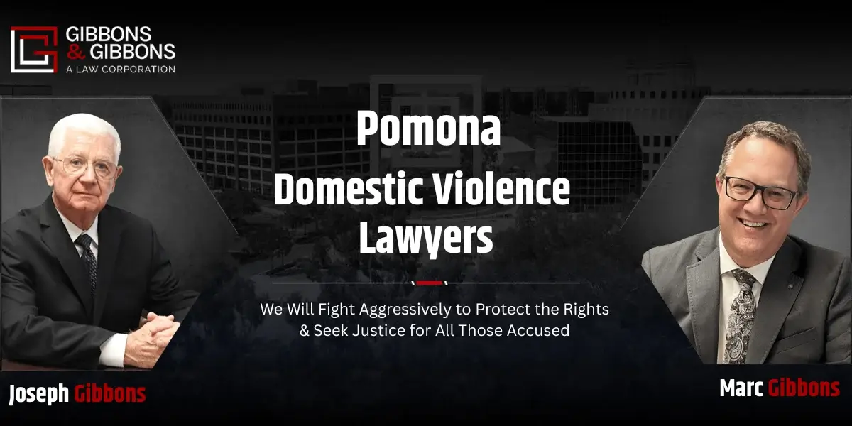 Pomona Domestic Violence Lawyer