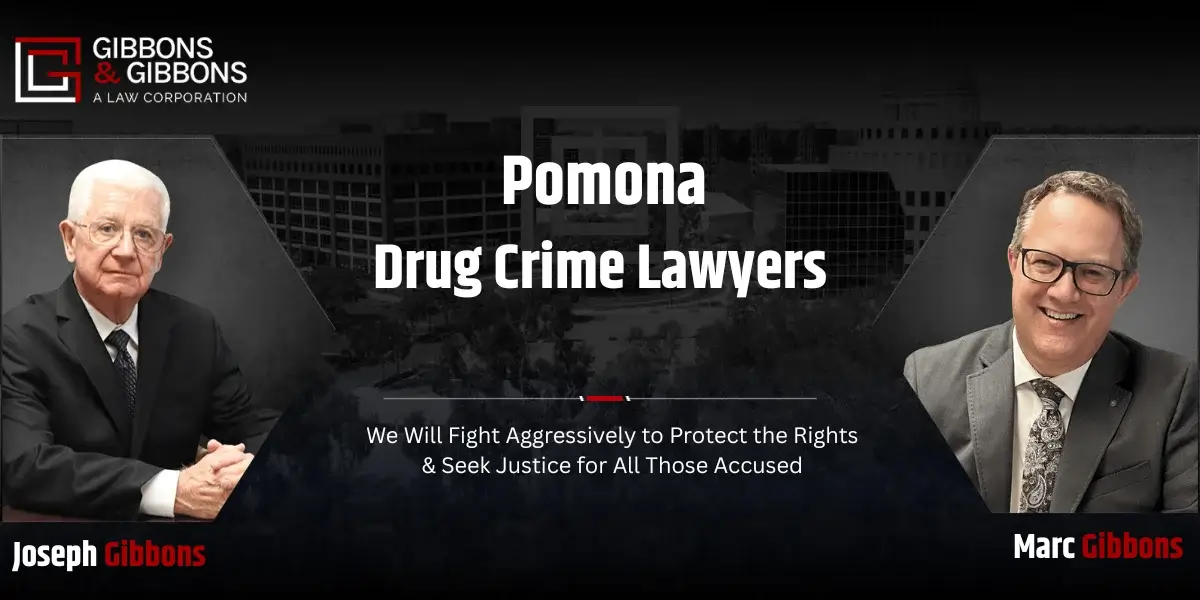 Pomona Drug Crime Lawyer